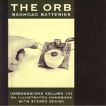 The Orb - Baghdad Batteries