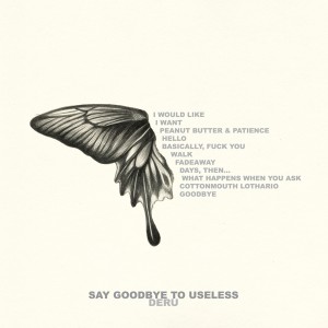 Deru "Say Goodbye To Useless"