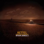 Kettel - Myam James 2