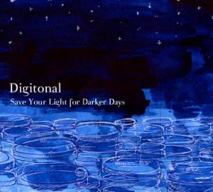 Digitonal - Save Your Light For Darker Days